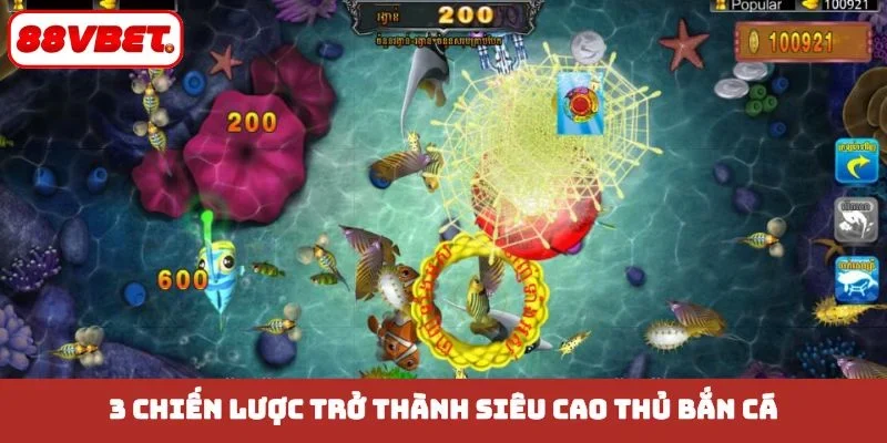 3 chiến lược trở thành siêu cao thủ bắn cá