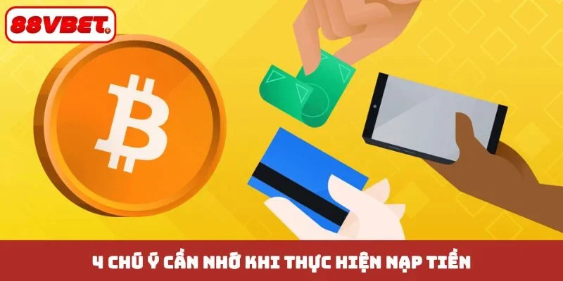 4 chú ý cần nhớ khi thực hiện nạp tiền