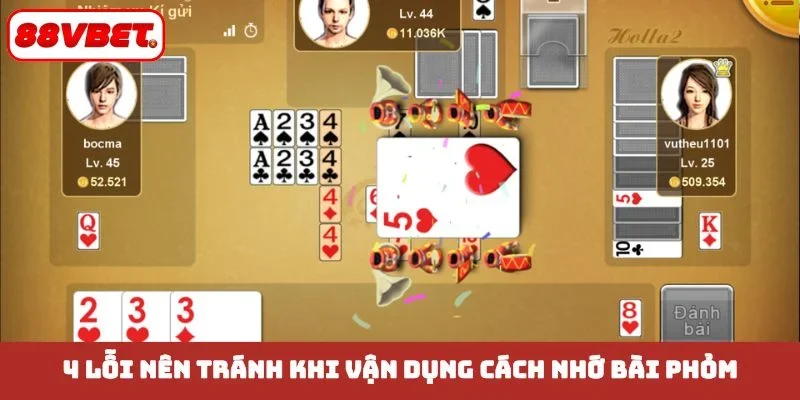 4 lỗi nên tránh khi vận dụng cách nhớ bài phỏm
