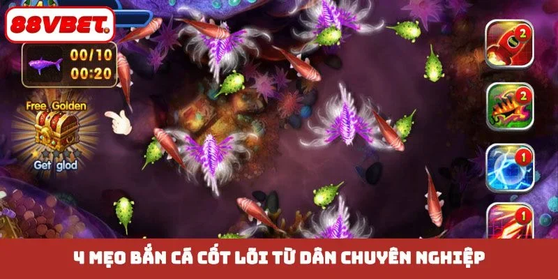 4 mẹo bắn cá cốt lõi từ dân chuyên nghiệp