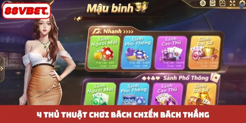 4 thủ thuật chơi bách chiến bách thắng