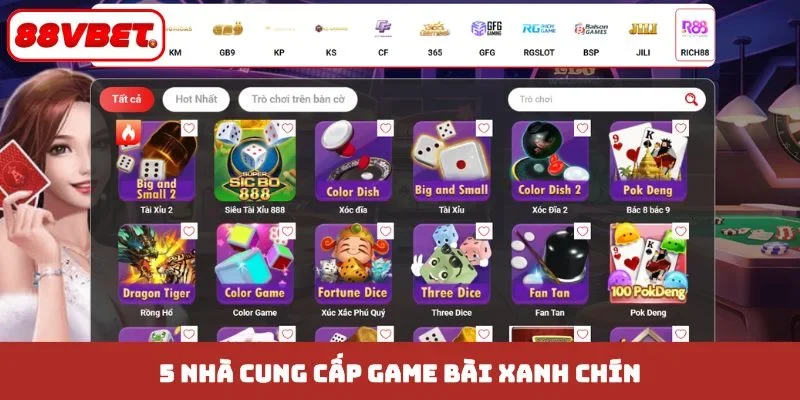 5 nhà cung cấp game bài xanh chín