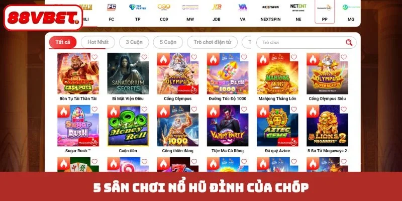 5 sân chơi nổ hũ đỉnh của chóp