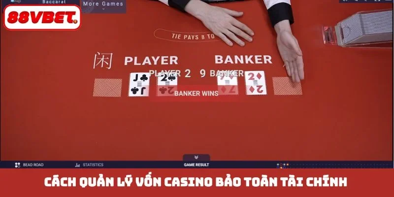 Cách quản lý vốn casino bảo toàn tài chính