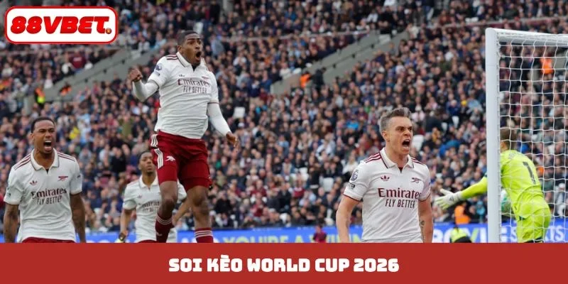 soi kèo world cup 2026