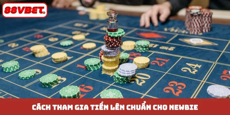 Cách tham gia tiến lên chuẩn cho newbie