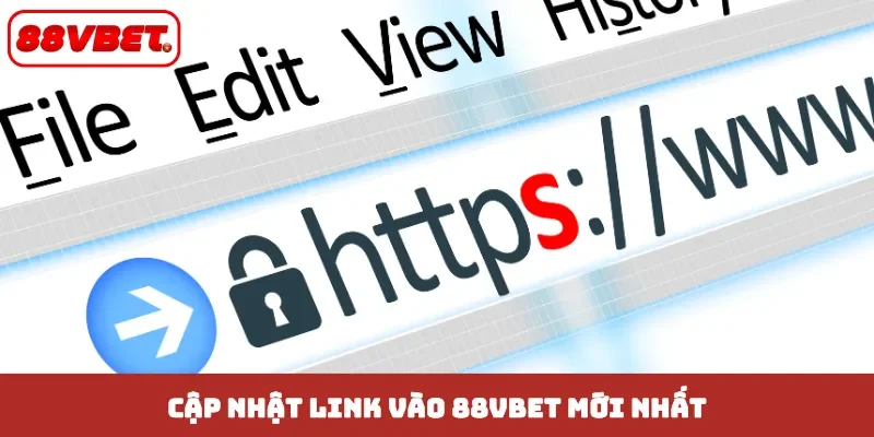 Cập nhật link vào 88VBET mới nhất