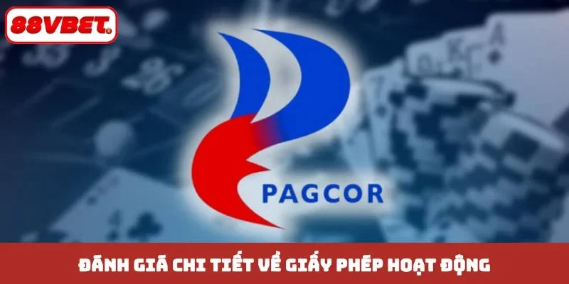Đánh giá chi tiết về giấy phép hoạt động