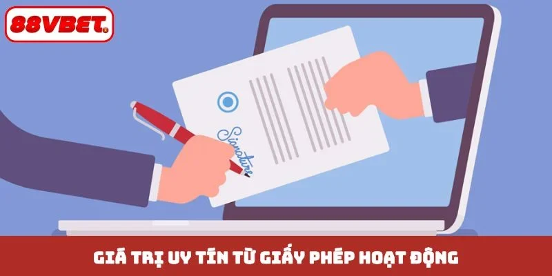 Giá trị uy tín từ giấy phép hoạt động