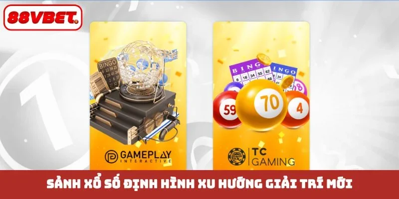 Sảnh xổ số định hình xu hướng giải trí mới