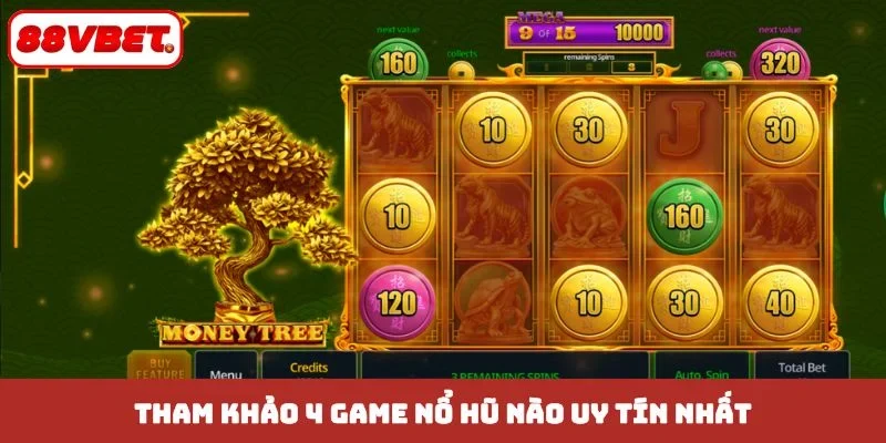 Tham khảo 4 game nổ hũ nào uy tín nhất